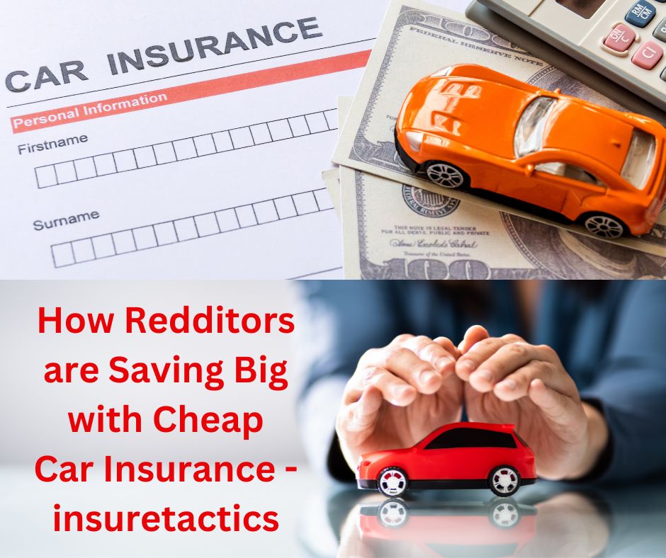 How Redditors are Saving Big with Cheap Car Insurance - insuretactics