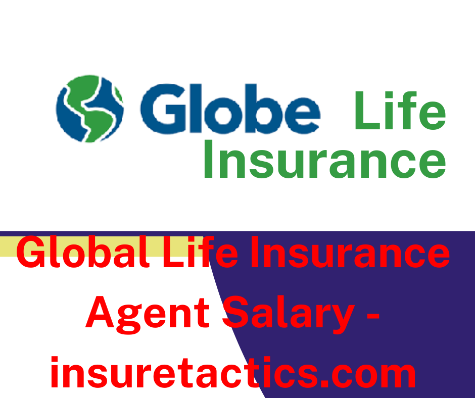 Global Life Insurance Agent Salary - insuretactics.com