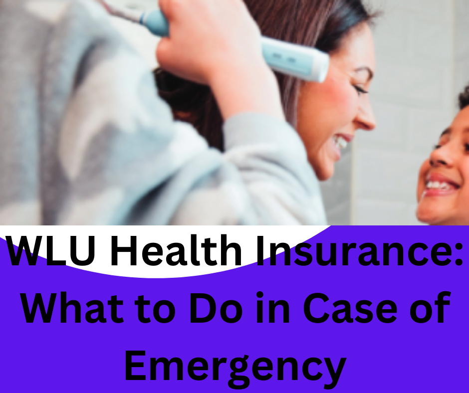 WLU Health Insurance What to Do in Case of Emergency