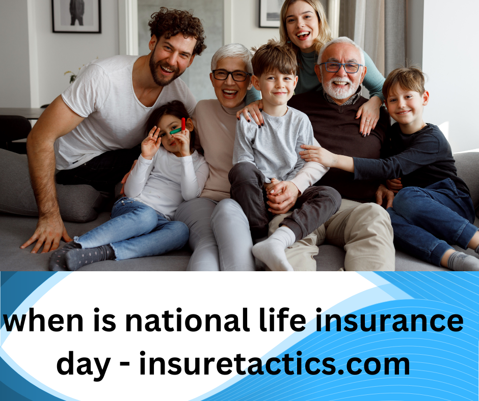 when is national life insurance day - insuretactics.com