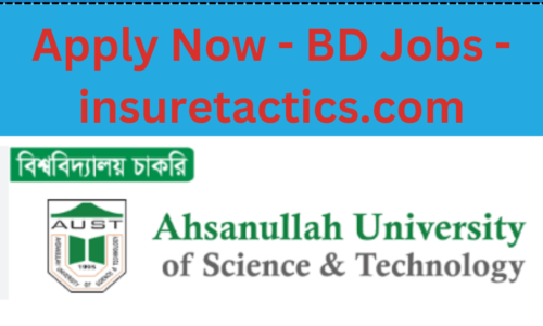 AUST Job Circular 2024 – Apply Now – BD Jobs – insuretactics.com