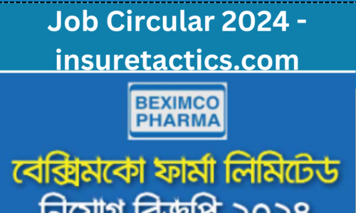 Beximco Pharmaceuticals Job Circular 2024 – insuretactics.com