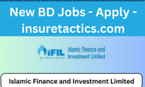 IFIL Job Circular 2024 –  New BD Jobs – Apply – insuretactics.com